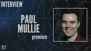 157: Paul Mullie, Executive Producer and Writer, Stargate (Interview)