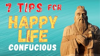7 Tips for Happy Life by Confucius 🌿 Life's tips from Confucianism • Confucius Philosophy • Be Happy
