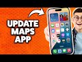 How to Update Google Maps App on iPhone 2026 (Step-By-Step Tutorial)