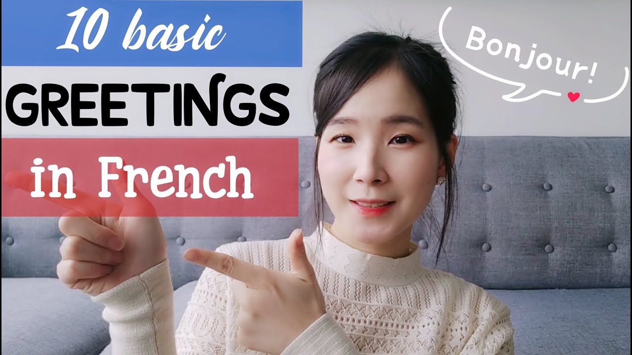 🇨🇵 10 BASIC GREETINGS In French - Learn French Greetings In 3 Minutes ...