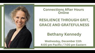 Bethany Kennedy on “Resilience Through Grit, Grace & Gratefulness”