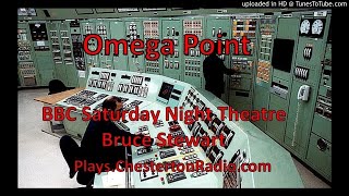 Omega Point - BBC Saturday Night Theatre - Bruce Stewart