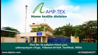 AKP Tex, (Home textile division ) Palladam -641662.Tamil Nadu.INDIA.