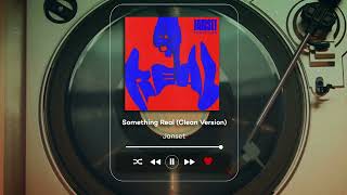 Janset - Something Real (Clean Version)