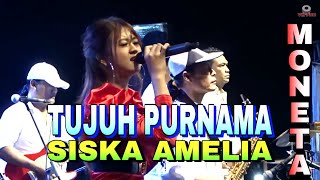 TUJUH PURNAMA - SISKA AMELIA // MONETA GROUP LIVE PERFORMANCE