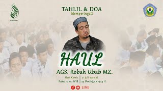 Tahlil dan Doa memperingati Haul Al Magfurlah Ags. Robah Ubab Maimoen.