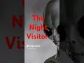 the night visitor horror scary horrorstories