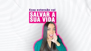 Extensão que vai salvar sua vida, da uma olhada #shorts