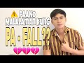 PAANO MALALAMAN KUNG PAFALL (PINAPAASA KA LANG PALA ANG SAYA SAYA MO PA WOW PA MORE)