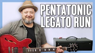 You NEED To Learn This Pentatonic Legato Run!