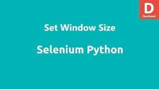 Selenium Python Set Window Size