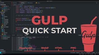 Gulp.js Quick Start & Basic Configuration