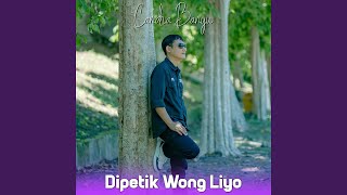 Dipetik Wong Liyo