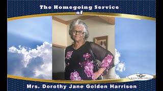 The Homegoing Service of Mrs. Dorothy Jane Golden Harrison
