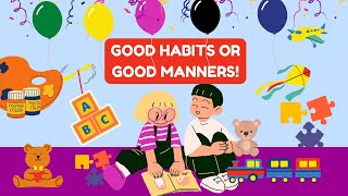 Good manners or Good habits for kids | Good manners | Good habits Part-02 for kids #habits #manners