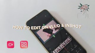 ✨how i edit my video on phone [vllo, inshot] | aesthetic philippines 2020✨