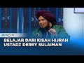 Belajar dari Kisah Hijrah Ustadz Derry Sulaiman #QnA