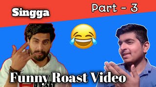 Singga | S.H.O | Funny Roast Video | Official Video | Full Video | Latest Video | S. Vadhera