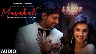 Masakali 2.0 - Audio | A R Rahman | Sidharth Malhotra,Tara Sutaria | Tulsi Kumar, Sachet Tandon