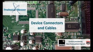 Device Connectors and Cables - CompTIA A+ 220-801: 1.11