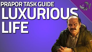 Luxurious Life - Prapor Task Guide - Escape From Tarkov