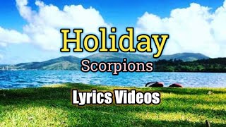 Holiday - Scorpions (Lyrics Video)