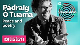 Pádraig Ó Tuama: On making peace and living in poetry | ABC Conversations Podcast