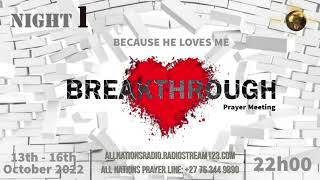 Ps Chanthal Whites | All Nations Radio | Breakthrough Prayer Meeting | Night 1 | 13/10/2022