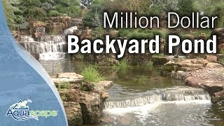 Million Dollar Backyard Pond