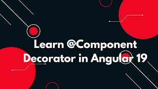 #22 🌟 Angular 19 Tutorial: What is the @Component Decorator? Explained 🚀
