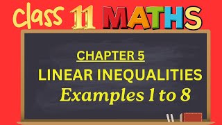 Class 11|Chapter 5|Linear Inequalities| Examples 1 to 8 |CBSE|NCERT|@thinkmaths.abarna