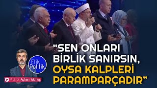 “Sen onları birlik sanırsın, oysa kalpleri parça parçadır” | Prof. Dr. Ayhan TEKİNEŞ