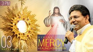 First Friday Divine Mercy Healing Adoration | 03 September | Fr Augustine Vallooran
