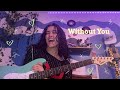 another original song woooo! | without you by teagan