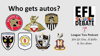 Who gets autos? 🍾 | League Two Podcast