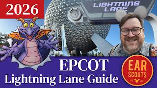 NEW FOR 2026! Lightning Lane Guide for Epcot at Walt Disney World