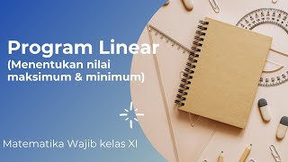 Menentukan nilai maksimum dan minimum program linear