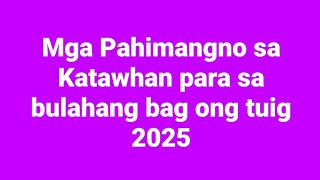 Mga Pahimangno sa katawhan para sa Bulahang Bag ong Tuig 2025