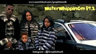WaterWhippinGm Pt.2 (Dance Remix)