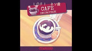 ＬＯＦＩ　ネソ虞 ａｔ ｃａｆ é DRUM PACK AND LOOPS WALKTHRU (ableton live chilled cow)