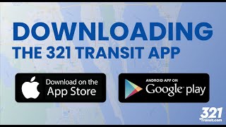 Downloading the 321Transit App