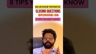 🇬🇧Free NHS Band 5 Interview Questions Ep 06 | What are Closing Questions?