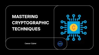 Caesar Cipher Explained | Simple Cryptography Technique for Beginners