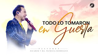 Todo lo tomaron en guerra  - Pastor Ricardo Rodríguez | Avivamiento | Prédicas Cristianas 2023