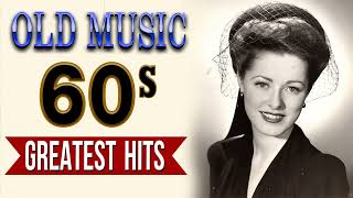 Best Old Songs 60s 70s - Golden Oldies Greatest Hits Of 1960s - Best Oldies Songs Of All Time