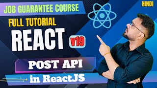 React 19 Tutorial in Hindi #67 - POST API Integration