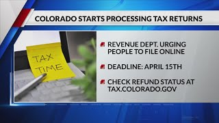 Colorado tax returns are now being processed