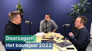 Doorzagen: het dynamische bouwjaar van 2022