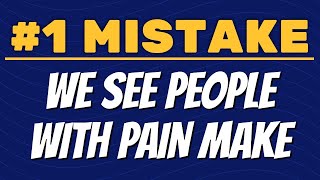 #1 Mistake We See People Make with Back Pain, Hip Pain, Knee Pain, etc. (Physical Therapist View)