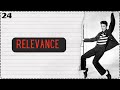 Relevance  |  Tiny Video Series (#24)